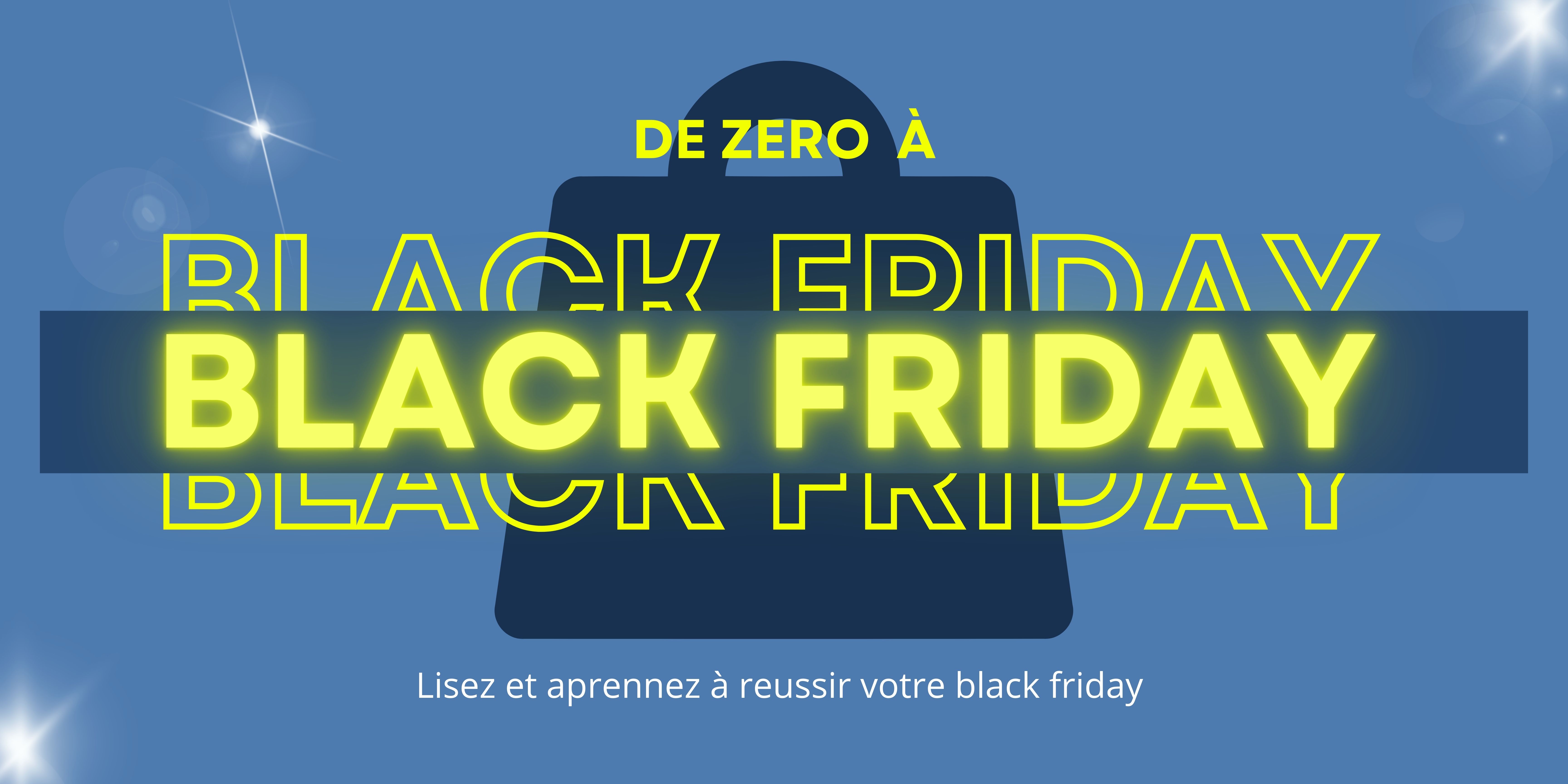 De Zero à Black friday - ventes et chiffre d'affaires