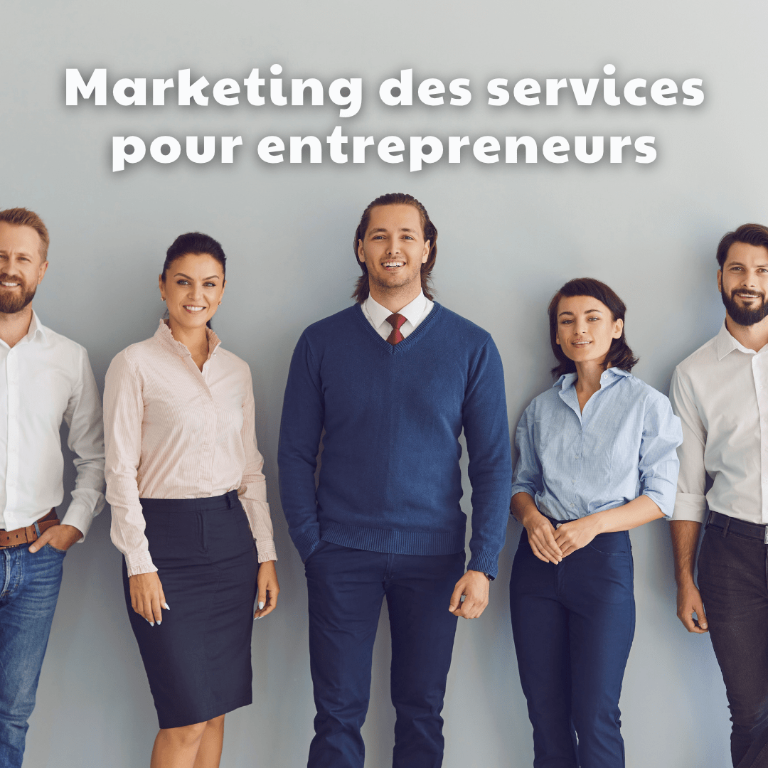 Marketing des services pour les entrepreneurs